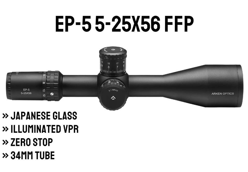 EP-5 5-25X56 FFP Illuminated VPR - Zero Stop - 34mm Tube